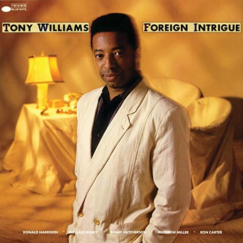 Tony williams: Foreign Intrigue