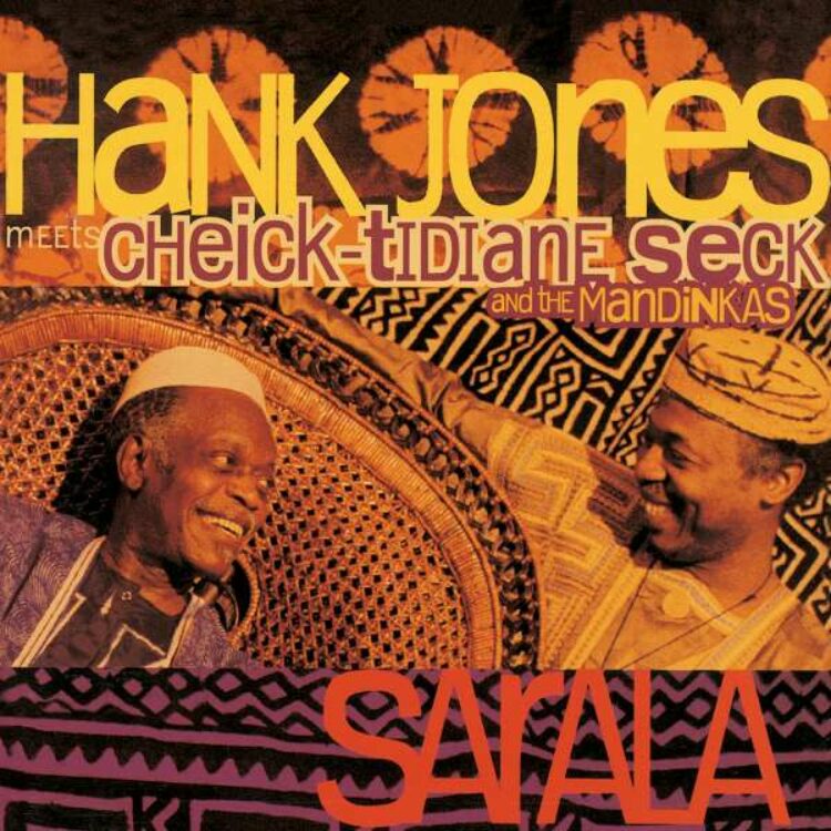 Hank Jones Meets Cheick Tidiane Seck And The Mandinkas : Sarala  (LP)