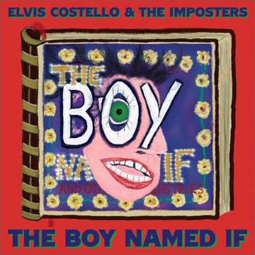 Elvis Costello & The Imposters: The Boy Named If (Dbl. Ltd. Coloured vinyl LP).