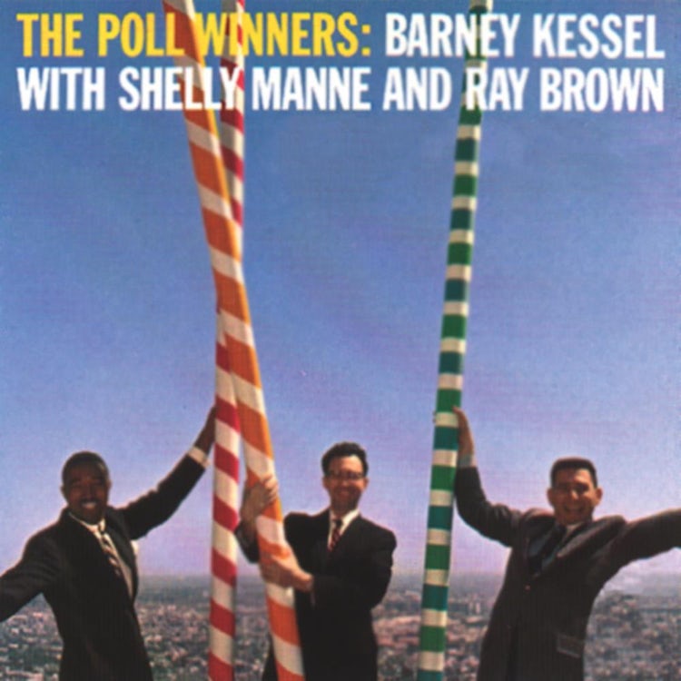 The Poll Winners: Barney Kessll With Shelly Manne And Ray Brown. (LP).
