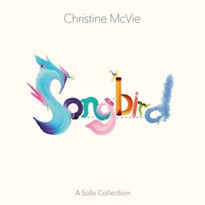 Christine McVie: Songbird - A Solo Collection.  (Dbl.LP).