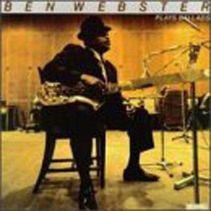 Ben Webster: Plays Ballads.  (LP).