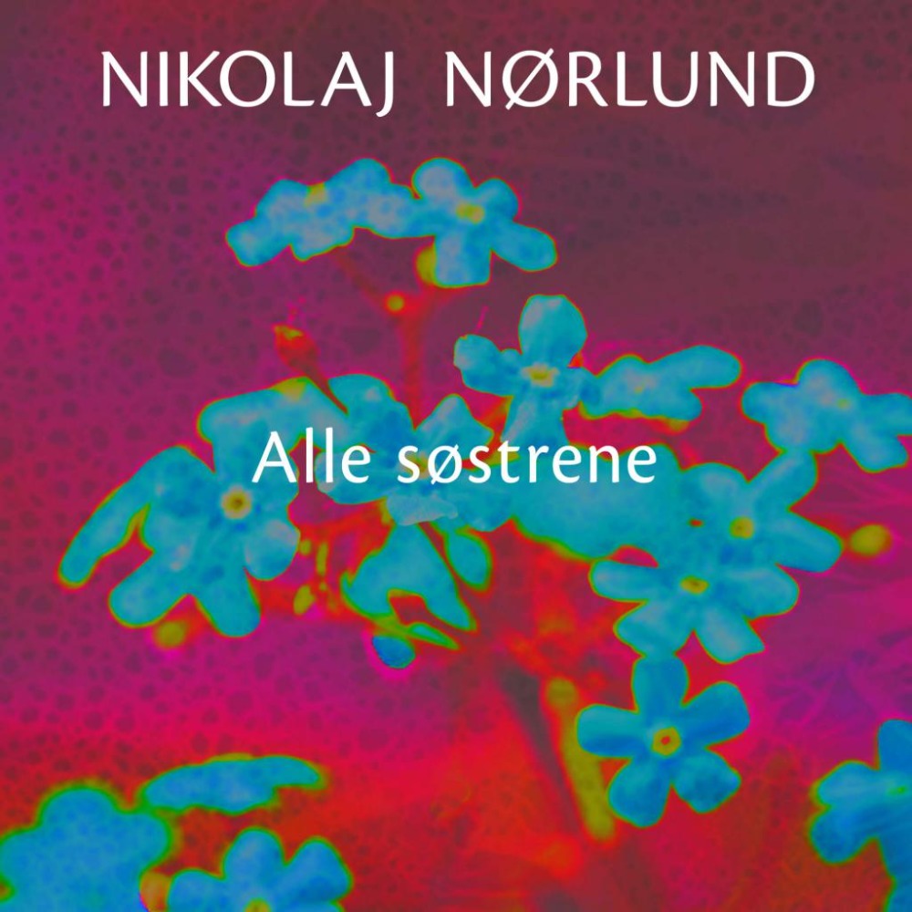 Nikolaj Nørlund: Alle Søstrene. (Vinyl LP).